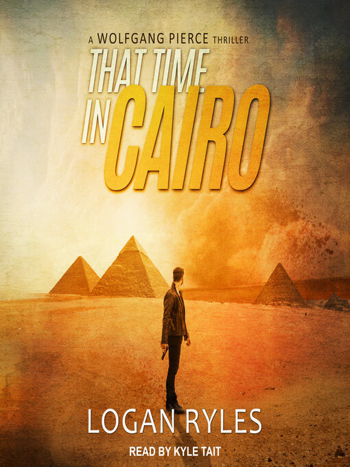 Title details for That Time in Cairo by Logan Ryles - Available